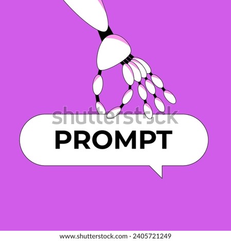 Prompt-engineering. Robot's arm holds a prompt written by a human. Help from artificial intelligence technologies. AI command to generate text or image. Flat vector illustration