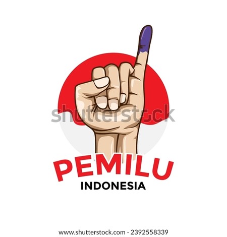 Pemilu or Pemilihan Umum is Presidential Election in Indonesia with a hand with ink on the tip of its little finger