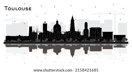 Toulouse France City Skyline Silhouette with Black Buildings and Reflections Isolated on White. Vector Illustration. Travel and Concept with Historic Architecture. Toulouse Cityscape with Landmarks.