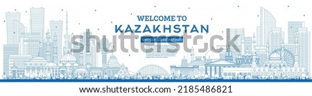 Outline Welcome to Kazakhstan. City Skyline with Blue Buildings. Vector Illustration. Concept with Modern Architecture. Kazakhstan Cityscape with Landmarks. Nur-Sultan and Almaty.