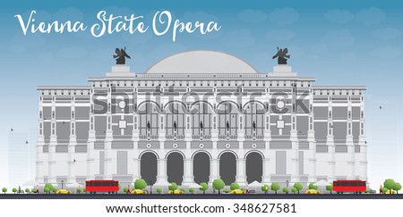 Vienna State Opera. Vector illustration. Business and tourism concept with landmark. Image for presentation, banner, placard or web site