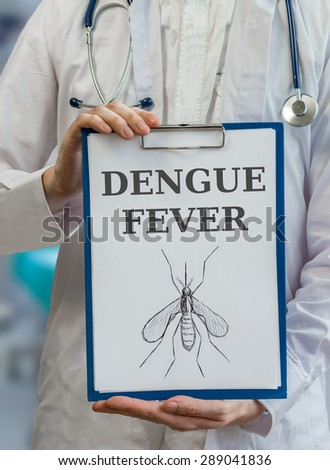 Doctor is warning against dengue fever caused by mosquito