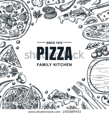 Italian pizza and ingredients square frame. Vector hand drawn sketch illustration. Pizzeria menu, banner, poster, label package design elements on white background