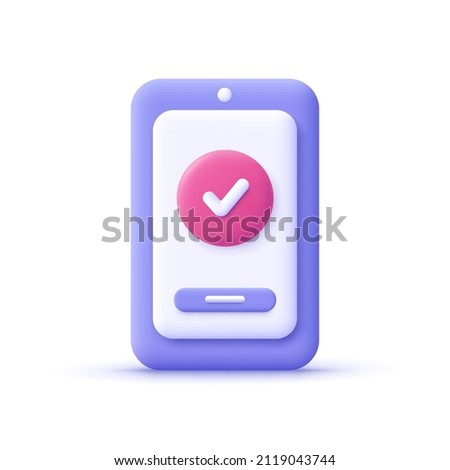 Smartphone with check sign. 3d vector icon. Cartoon minimal style.