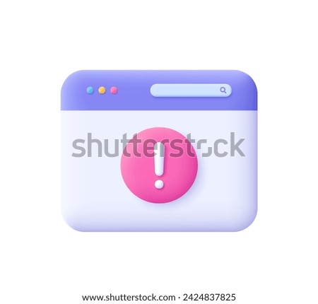 Web page with exclamation sign. Website window alert notification. Alert, warning and danger concept. 3d vector icon. Cartoon minimal style.