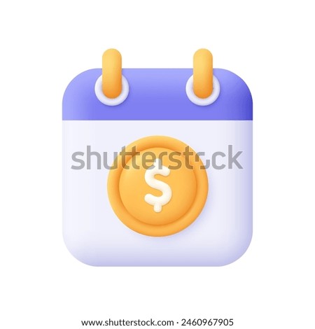 Calendar and gold coin with dollar sign. Payment day. Online banking payment and investment concept. 3d vector icon. Cartoon minimal style.