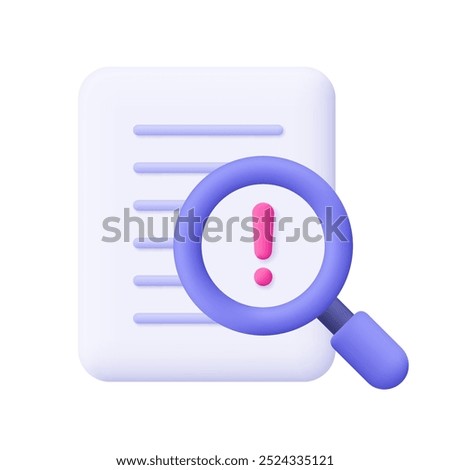 Document file and magnifying glass with warning sign, exclamation mark. Business and finance risk analysis concept. 3d vector icon. Cartoon minimal style.