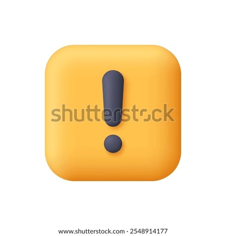 Exclamation sign on yellow square app button. Alert, warning, caution and danger concept. 3d vector icon. Cartoon minimal style.