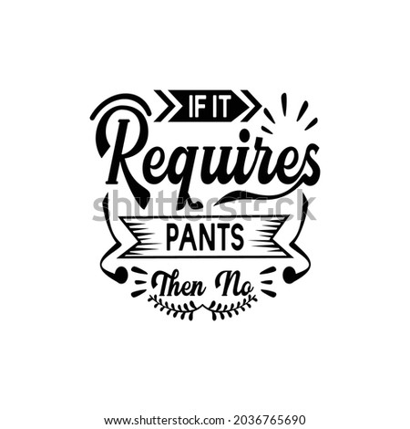 Funny quotes svg design vector