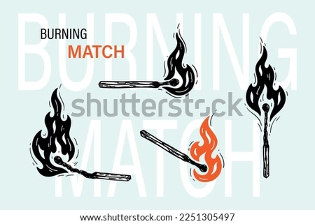 Vector Set of Burning Match Stick illustration. Matchstick Silhouette. Wood Match with Fire Flames.