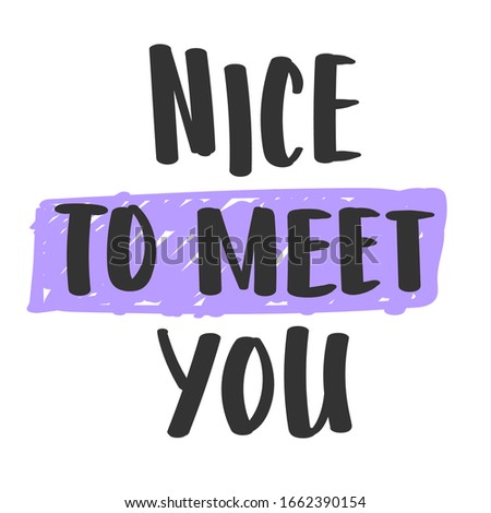 Nice To Meet You Clip Art Nice To Meet You Clipart Stunning Free Transparent Png Clipart Images Free Download