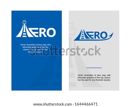 Vector illustration of aero logo with graphics of the city, silhouette airport. You can use as a basis for brand book, style, company image, thematic layouts, sites, flyers, prints, festivals.