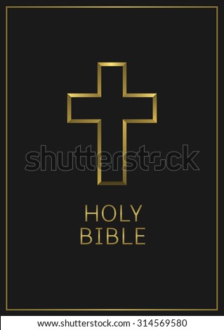 Holy Bible text and golden cross on black book cover. Religion concept