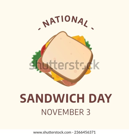 Flyers promoting National Sandwich Day or associated events can feature National Sandwich Day-related vector graphics. design of a flyer, a celebration.
