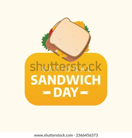 Flyers promoting National Sandwich Day or associated events can feature National Sandwich Day-related vector graphics. design of a flyer, a celebration.