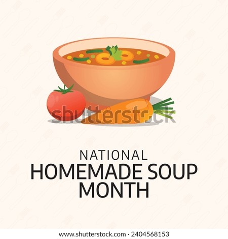 Flyers honoring National Homemade Soup Day or promoting associated events might utilize National Homemade Soup Day vector graphics.