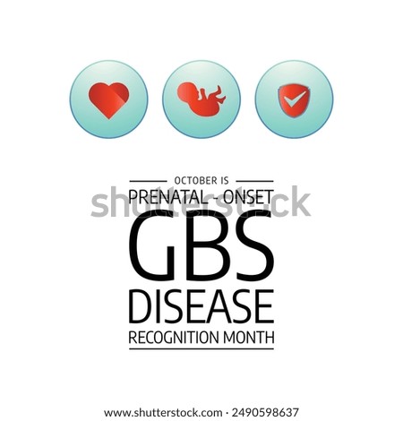 vector graphic of Prenatal-onset GBS Disease Recognition Month ideal for Prenatal-onset GBS Disease Recognition Month celebration.