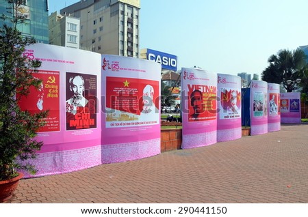 HO CHI MINH CITY, VIETNAM, APR 9, 2015 - Banners for the 40th anniversary of the founding of the Socialist Republic of Vietnam and 125 anniversary of Ho Chi Minh. Ho Chi Minh City, Vietnam