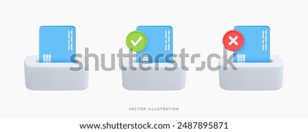 3D Pos terminal with blue credit card, green check mark and red cross sign. Successful payment. Declined transaction. Withdrawing cash from ATM. Cartoon design icon set. 3D Vector illustration