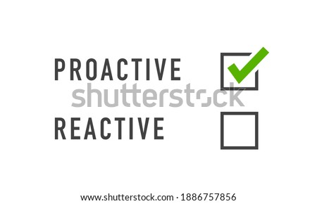 Reactive or proactive concept. Vector illustration. Stock image