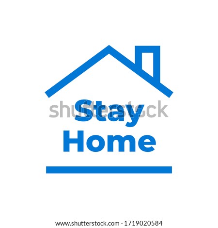Stay at home in simple house and under roof. Covid 19 or Coronavirus protection campaign icon. Symbol or symbol vector illustration