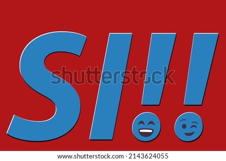 blue word si with double exclamation mark and happy faces on red background copy space,vector illustration