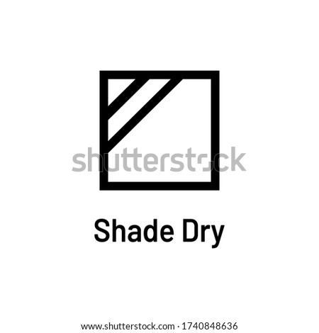 Laundry icon with text isolated on white background. Shade dry symbol. Washing sign.