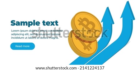 flyer web banner template 2 gold volume coins of virtual digital crypto currency bitcoin on white background and two up arrow with text and button. Upward movement. Vector illustration