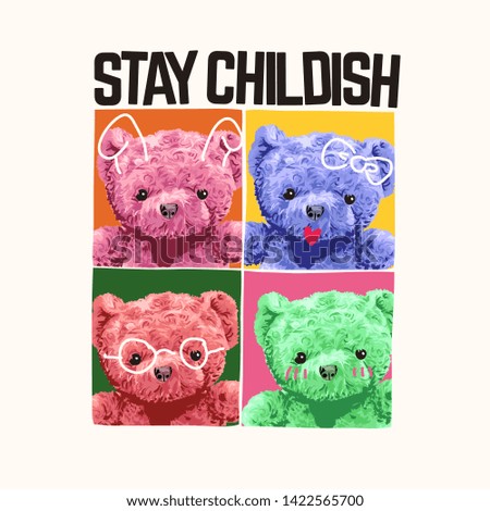 stay childish slogan with colorful bear toy in square frame illustration 商業照片 © 