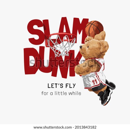 slam dunk slogan with bear doll basketball player and basketball hoop vector illustration