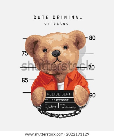 cute criminal slogan with bear doll prisoner holding mugs hot vector illustration