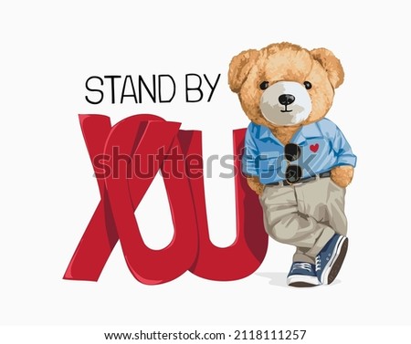 stand by you slogan with bear doll leaning illustration Foto d'archivio © 