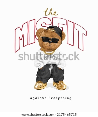 the misfit slogan with bear doll in sunglasses and gold sneakers vector illustration