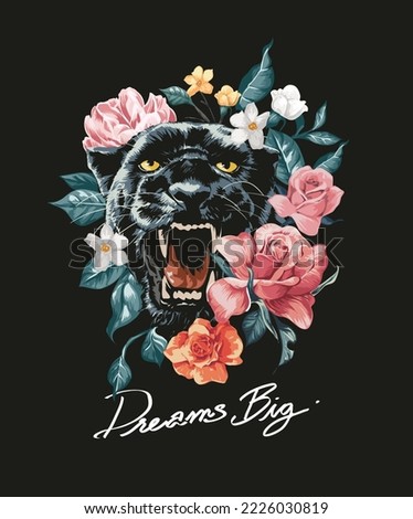 dreams big calligraphy slogan with roaring panther and colorful flowers bouquet vector illustration on black background