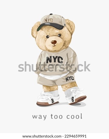 way too cool slogan with bear doll in set fashion style vector illustration