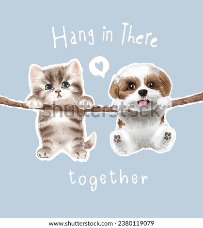 hang in there together slogan with cute kitten and puppy hanging on rope vector illustration