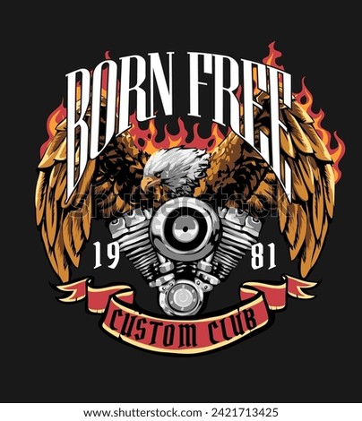 born free slogan with eagle and motorcycle engine emblem vector illustration on black backgrounf