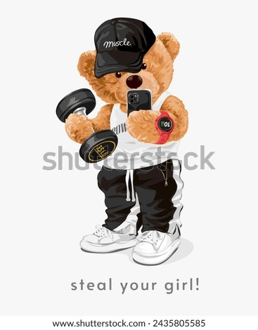 steal your girl slogan with bear doll fitness selfie hand drawn vector illustration