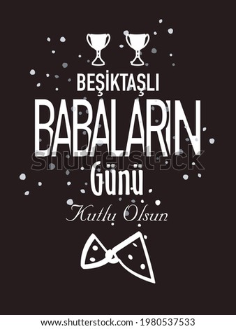 Happy Fathers Day greeting card. Blue background. Turkish 'Babalar Günü Kutlu Olsun' Besiktas, Galatasaray, Fenerbahce sports team. 