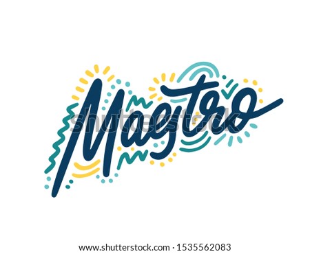 Maestro in hand lettering. Design for banner, presentation, background, poster. Editable vector EPS 10 illustration.