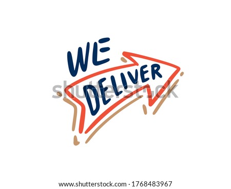 We deliver. Vector illustration isolated on the white background. We deliver, handwtitten lettering.