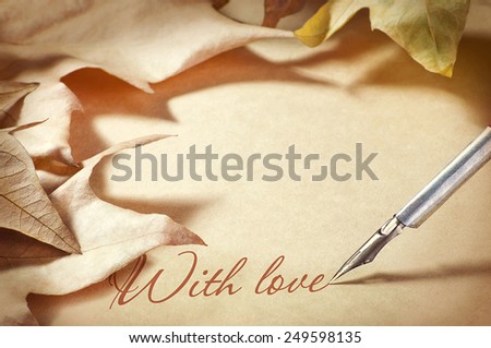 background old paper pen fountain and maple foliage letter of love, Valentine