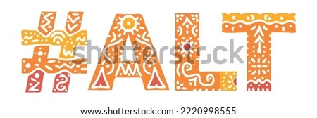 ALT Hashtag. Isolated text with national ethnic ornament. Patterned Popular Hashtag #ALT for social network, web resources, mobile app, games, clothing, t-shirt, banner, adv. Stock vector image