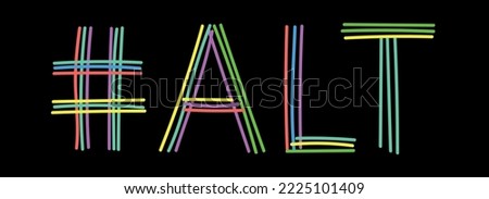 ALT Hashtag. Isolate neon doodle lettering text from multi-colored curved neon lines like from a felt-tip pen, pensil. Hashtag #ALT for banner, t-shirts, mobile apps, typography, web resources