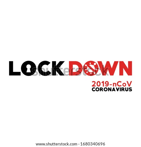 LOCKDOWN CORONAVIRUS. Covid-19 Pandemic world lockdown for quarantine. Corona Virus Illustration Vector