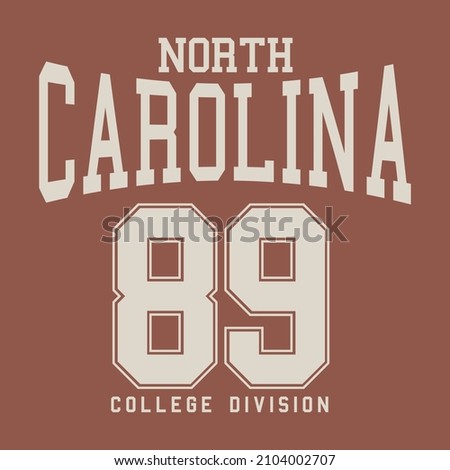 Vintage retro varsity north carolina state slogan print with college emblem for graphic tee t shirt or sweatshirt - Vector