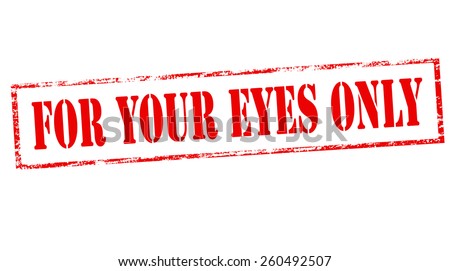 Stamp with text for your eyes only inside, vector illustration