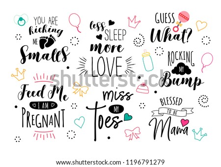 Pregnancy quote set. Print design for pregnant woman. Motherhood  illustration. Cute lettering with doodles. Calligraphy for t-shirt. Baby and newborn icons.  商業照片 © 