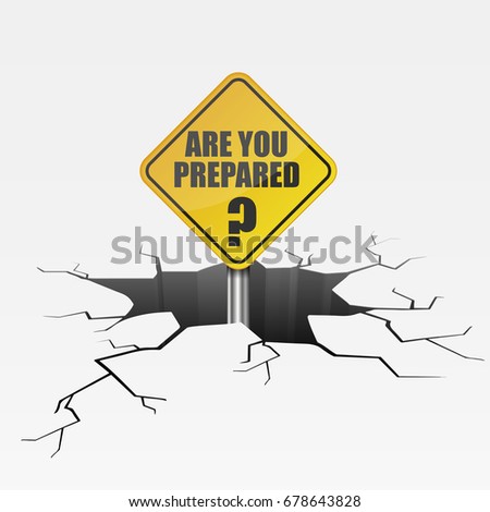 detailed illustration of a cracked ground with are you prepared text on a road sign, insurance concept, eps10 vector