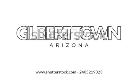 Gilbert town, Arizona, USA typography slogan design. America logo with graphic city lettering for print and web products.